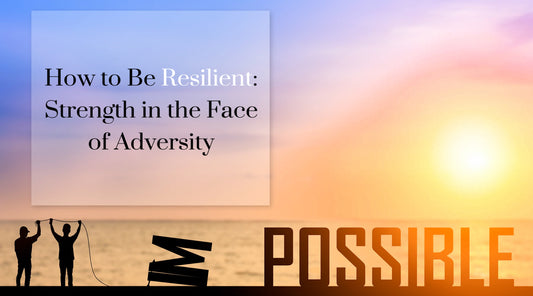 The Banks Statement | How to Be Resilient: Strength in the Face of Adversity