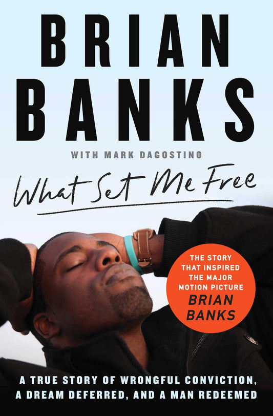 What Set Me Free - Brian Banks - Autographed Copy | Brian Banks